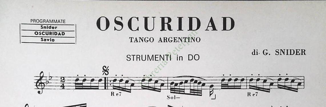 OSCURIDAD. tango - NOSTALGICO.tango - ROSANNA.valzer -SPARTITO-SHEET MUSIC