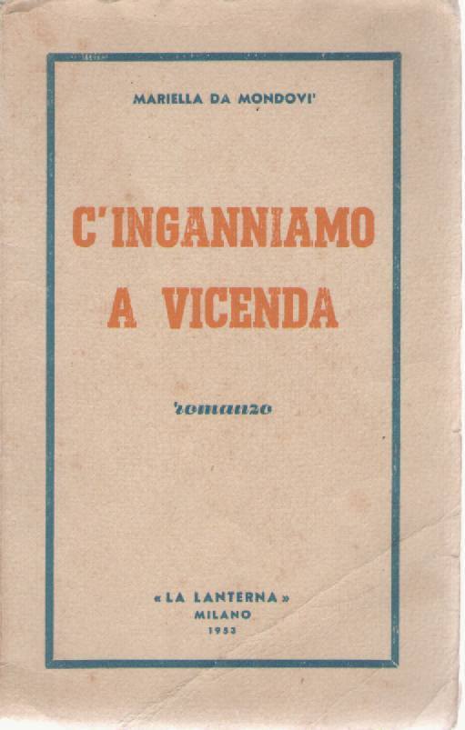 C'INGANNIAMO A VICENDA - MARIELLA DA MONDOVI