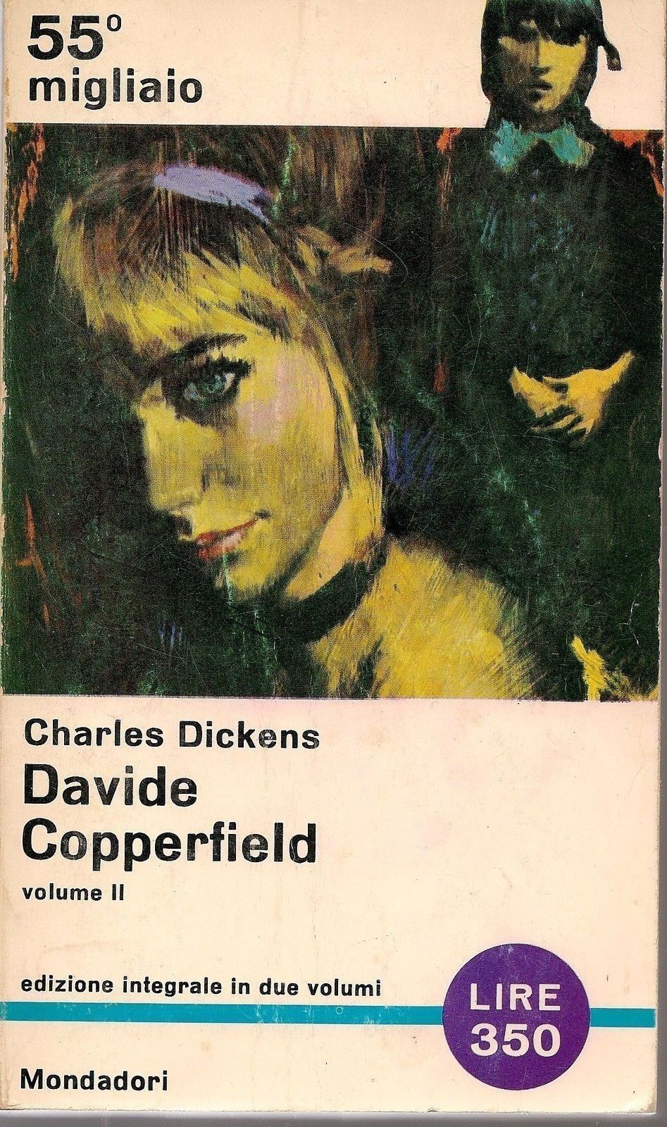 DAVIDE COPPERFIELD - CHARLES DICKENS - Vol II  - ED. MONDADORI 1965