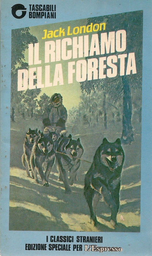 IL RICHIAMO DELLA FORESTA - JACK LONDON - TASCABILI BOMPIANI