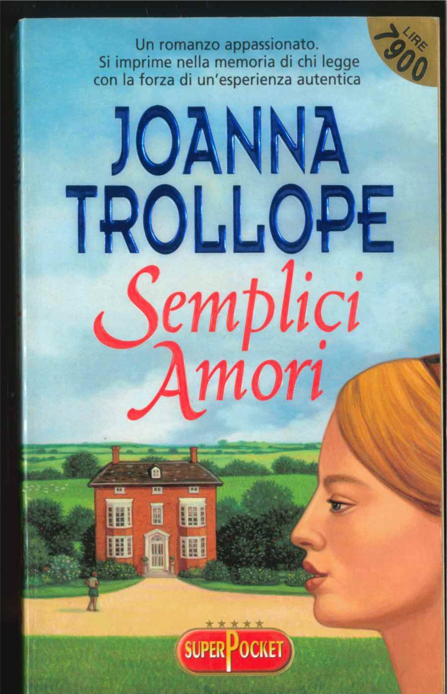 SEMPLICI AMORI - JOANNA TROLLOPE