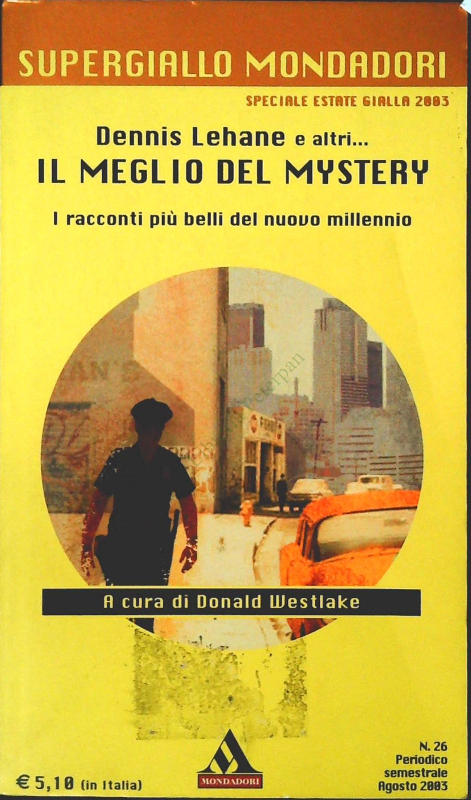 IL MEGLIO DEL MYSTERY - DENNIS LEHANE - SUPERGIALLO MONDADORI N. 26