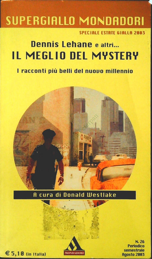 IL MEGLIO DEL MYSTERY - DENNIS LEHANE - SUPERGIALLO MONDADORI N. 26