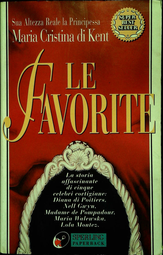 LE FAVORITE - MARIA CRISTINA DI KENT