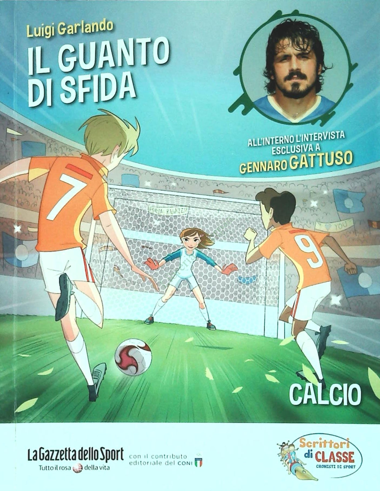 IL GUANTO DI  SFIDA - LUIGI GARLANDO - SCRITTORI DI CLASSE 2018-OUTLET DEL LIBRO