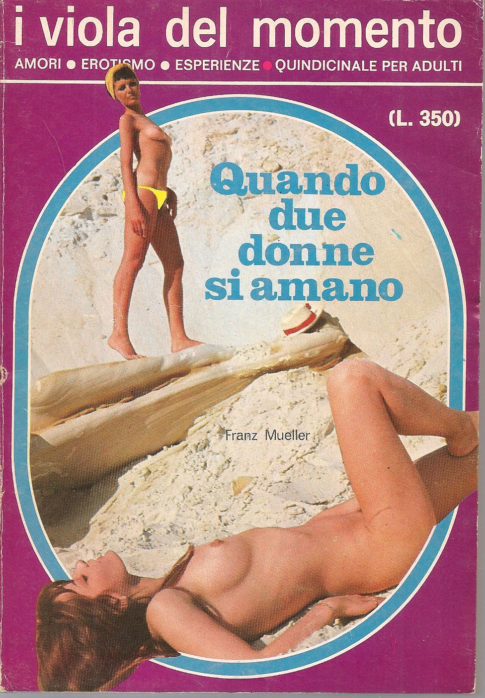 QUANDO DUE DONNE SI AMANO - FRANZ MUELLER