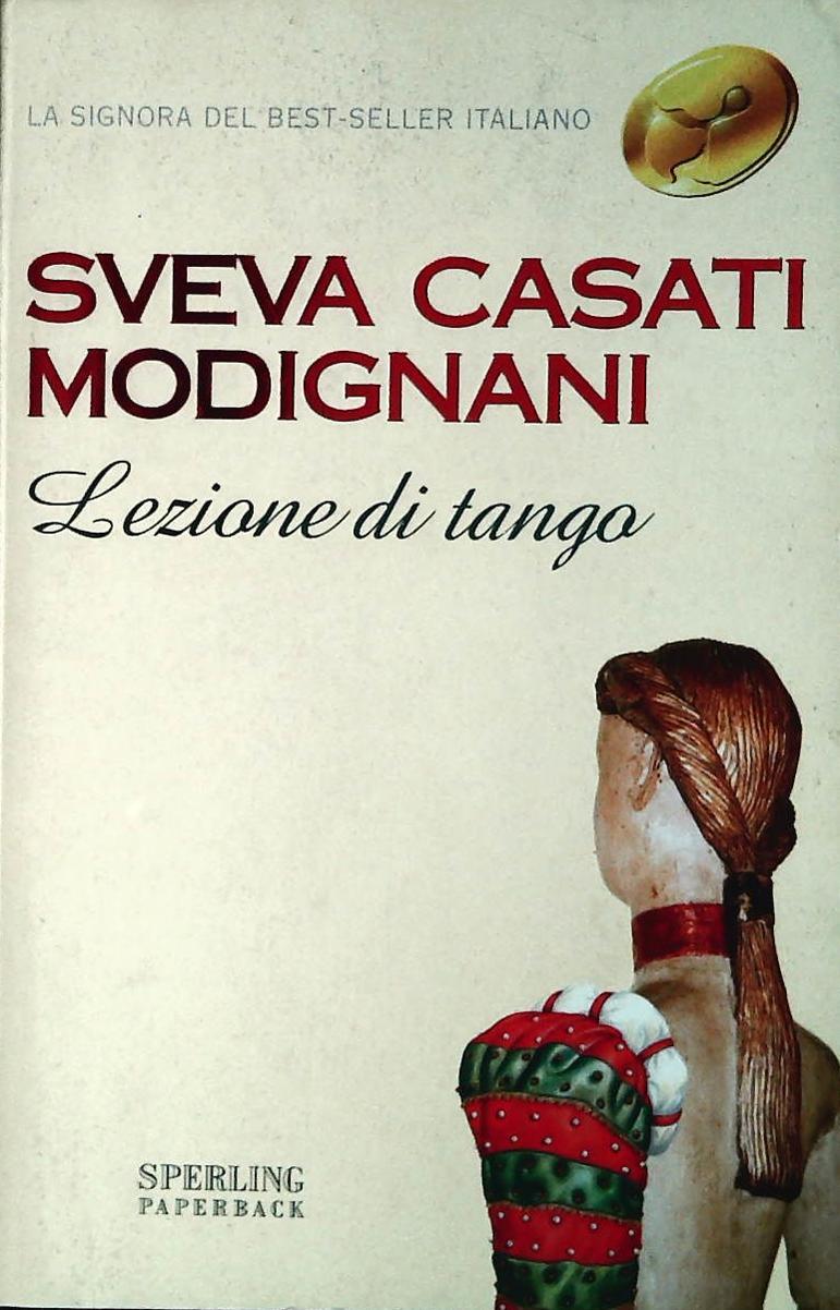 LEZIONE DI TANGO - SVEVA CASATI MODIGNANI - SPERLING 2000 - OUTLET DEL LIBRO