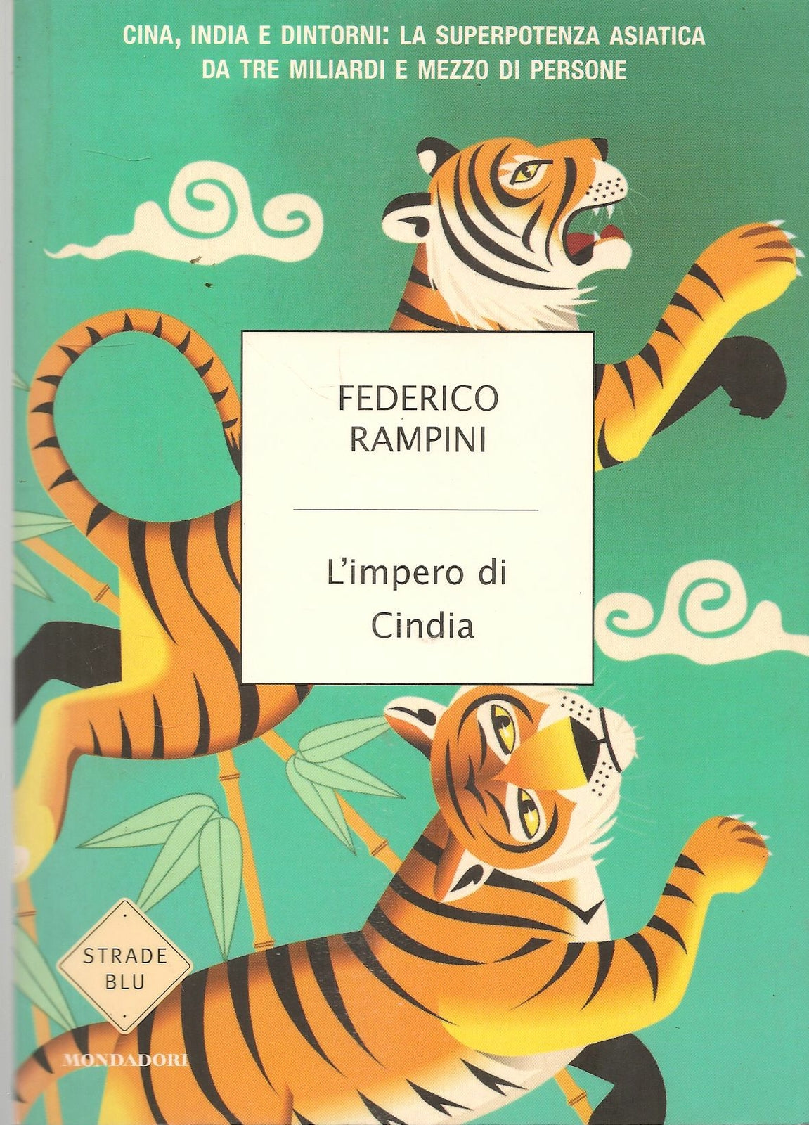 LIMPERO DI CINDIA - FEDERICO RAMPINI