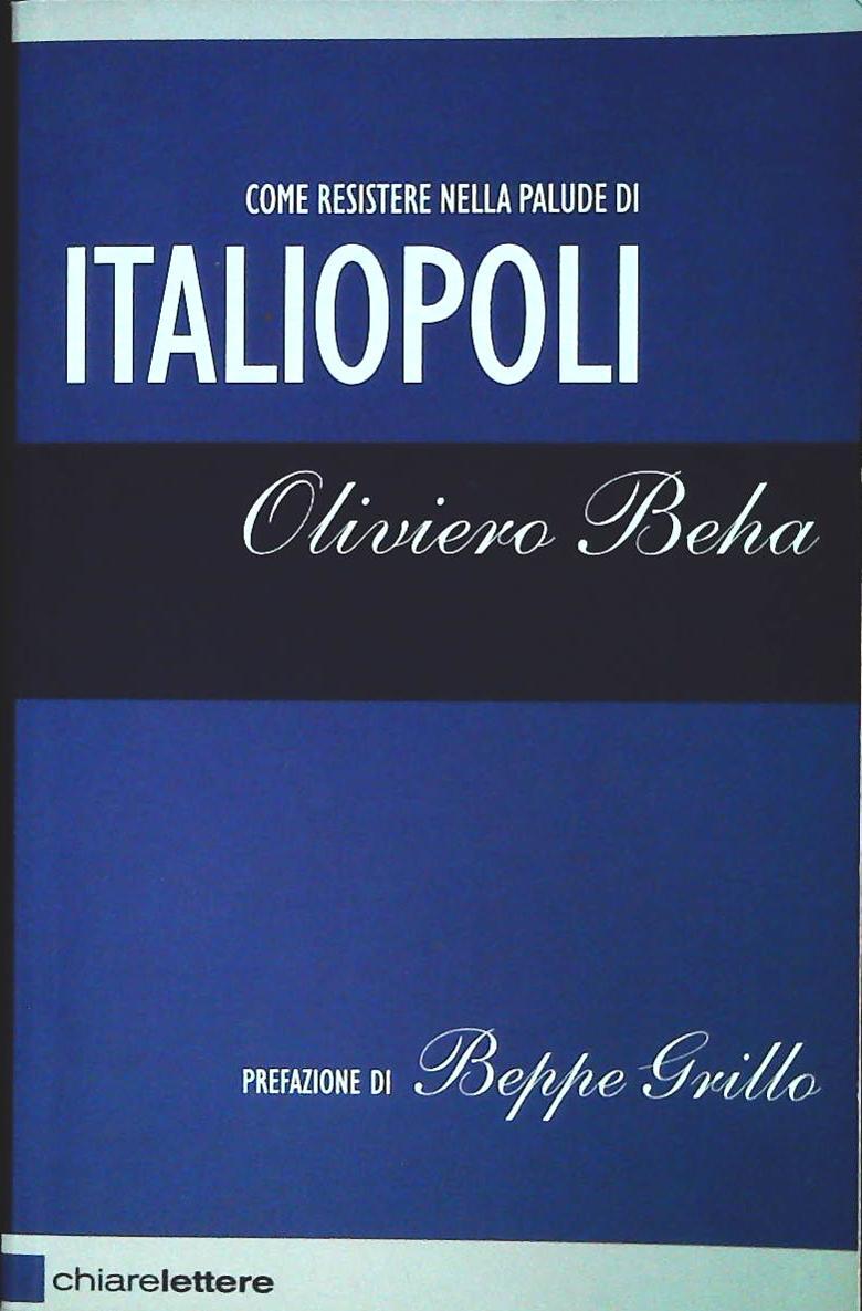 ITALIOPOLI - ALIVIERO BEHA - CHIARELETTERE 2007 - OUTLET DEL LIBRO
