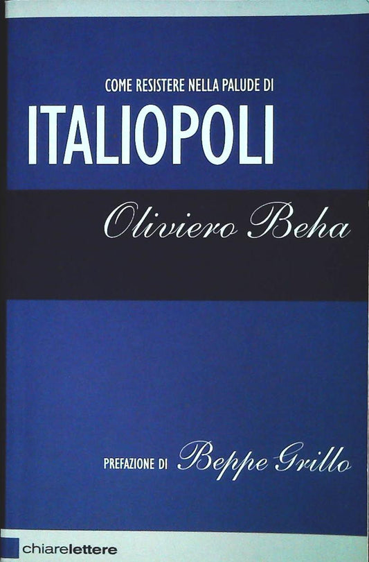 ITALIOPOLI - ALIVIERO BEHA - CHIARELETTERE 2007 - OUTLET DEL LIBRO