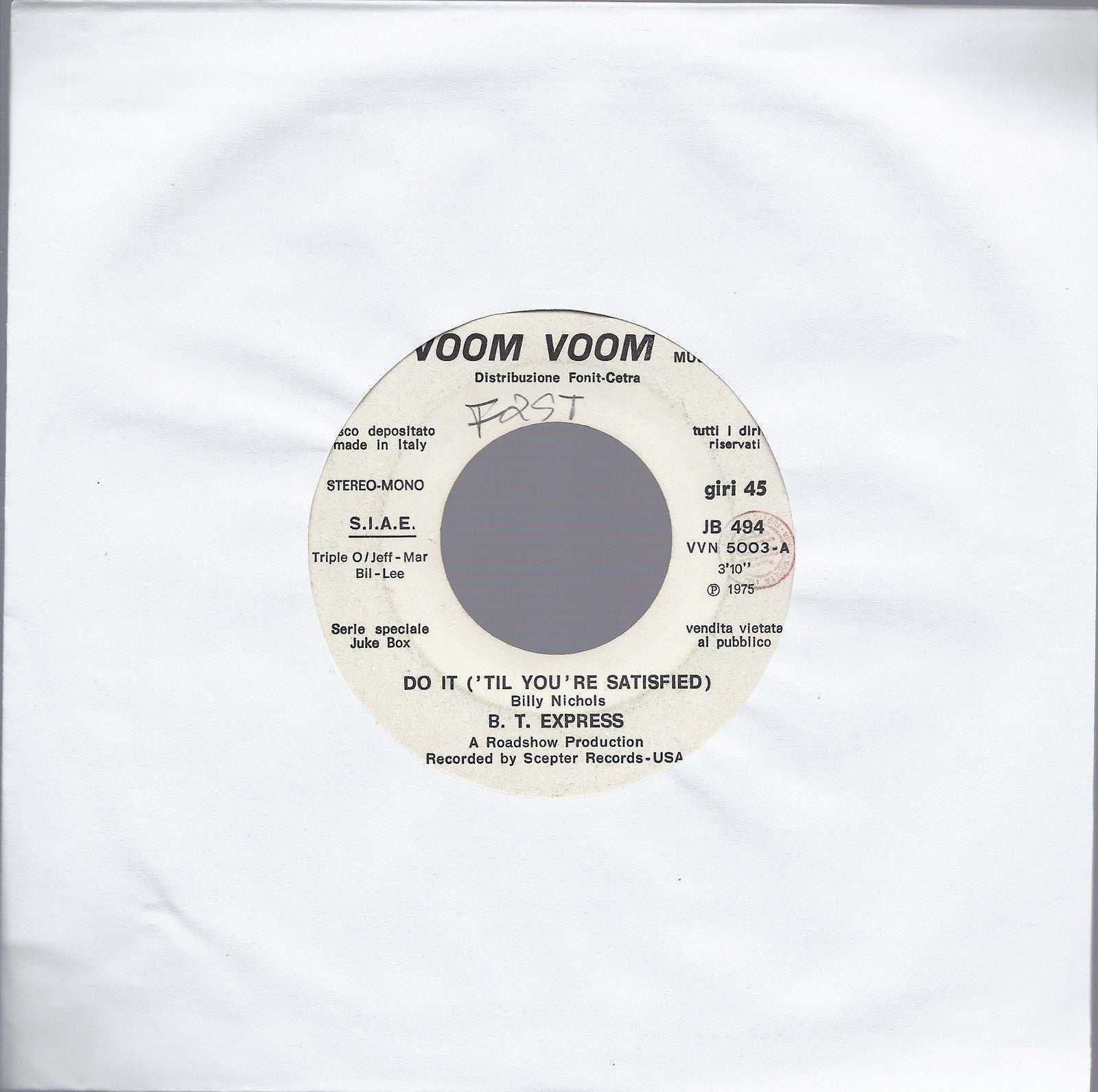 DO IT ('TIL YOU'RE SATISFIED) # B.T. EXPRESS = GEE BABY # PETER SHELLEY - Ed. JB