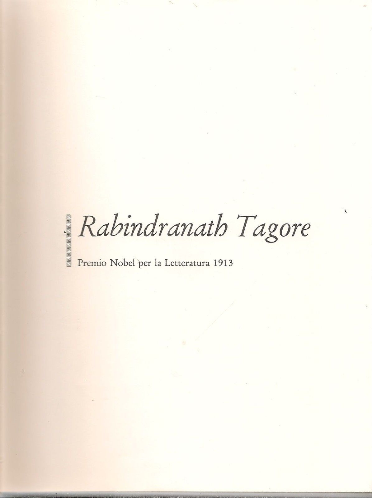 RABINFRANATH TAGORE - I PREMI NOBEL PER LA LETTERATURA
