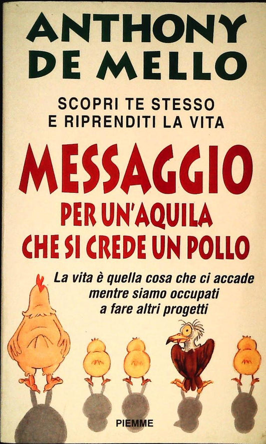 MESSAGGIO PER UN'AQUILA CHE SI CREDE UN POLLO-DE MELLO - 1995 - OUTLET DEL LIBRO