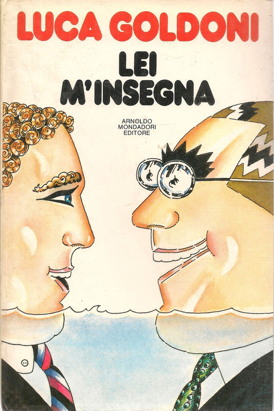 LEI M'INSEGNA - L. GOLDONI - MONDADORI 1983