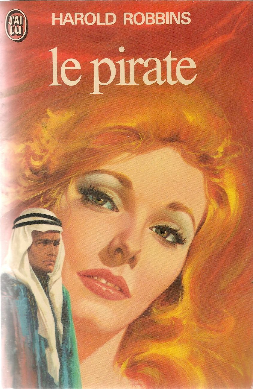 LE PIRATE - HAROLD ROBBINS - FRENCH TEXT