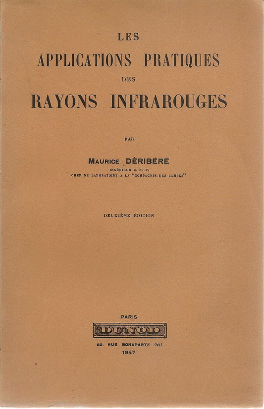 LES APPLICATIONS PRATIQUE DES RAYINS INRAROUGES - MAURICE DANIBERE  FRENC TEXT