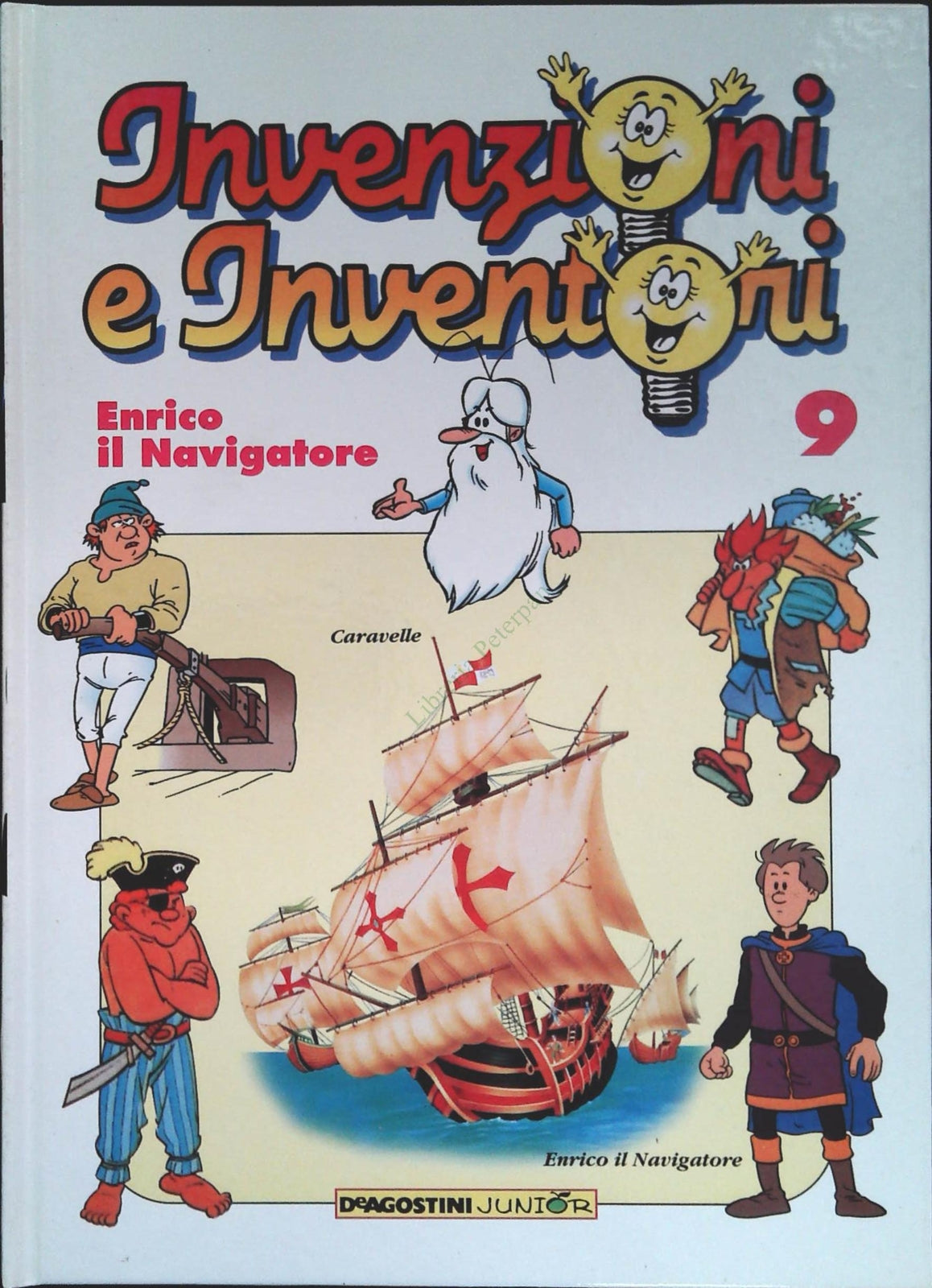 INVENZIONI E INVENTORI VOL. 9 - ENRICO IL NAVIGATORE