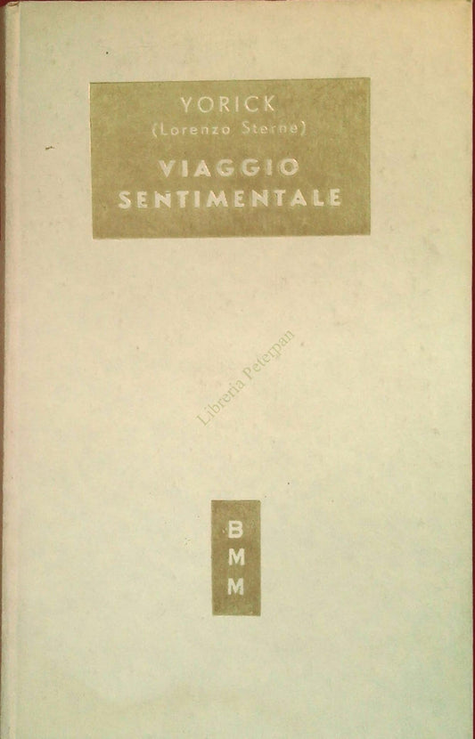 VIAGGIO SENTIMENTALE - YORICH LORENZO STERNE - MONDADORI 1952 - OUTLET DEL LIBRO