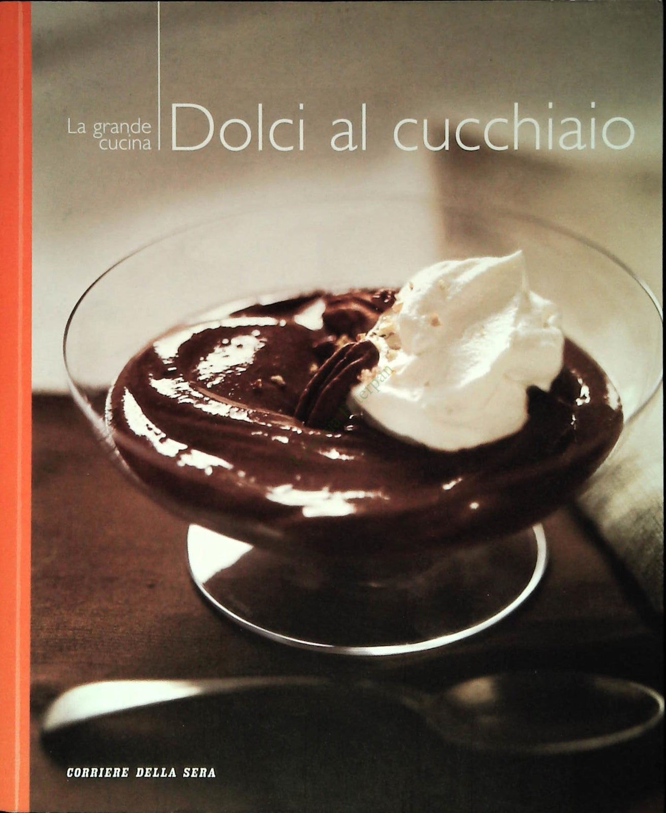 DOLCI AL CUCCHIAIO - LA GRANDE CUCINA