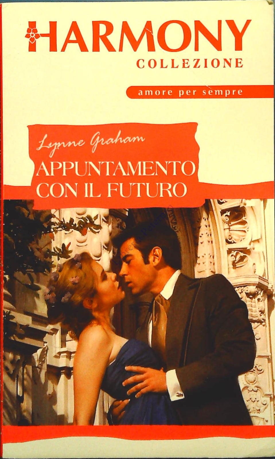 APPUNTAMENTO COL FUTURO - LYNNE GRAHAM - HARMONY 2003