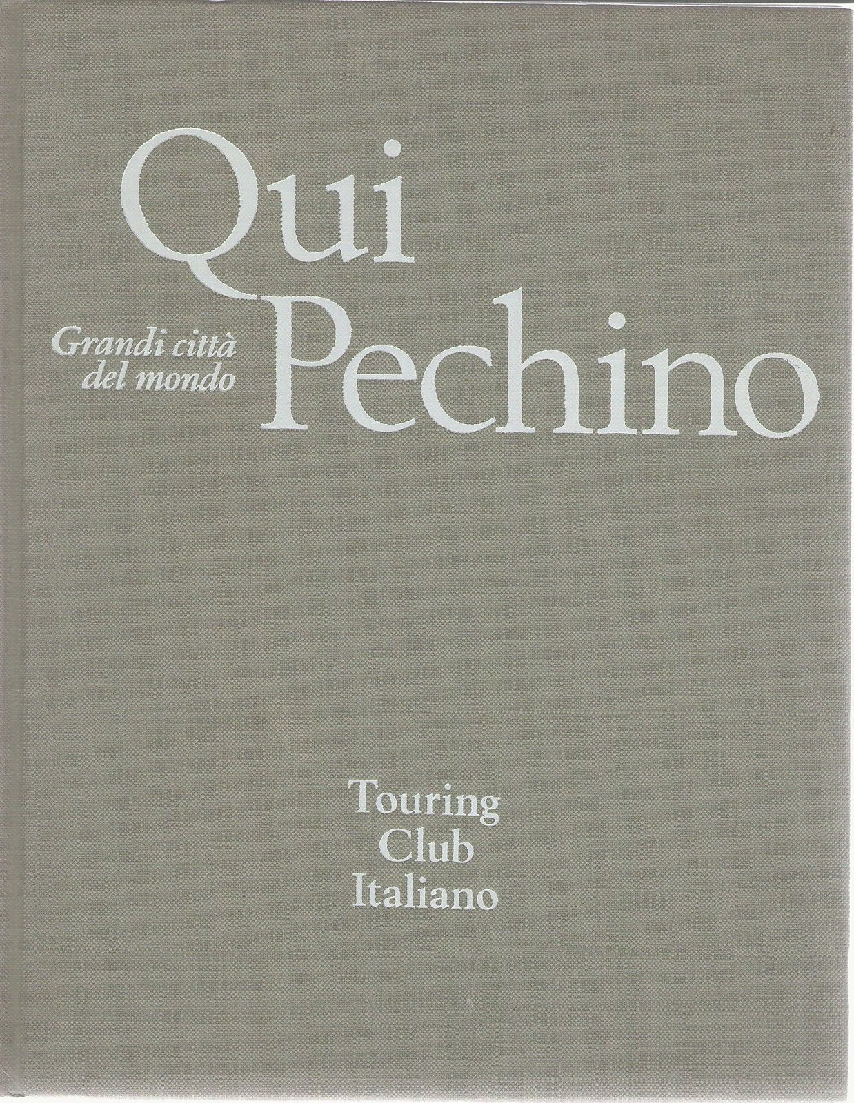 QUI PECHINO TCI - AA.VV.
