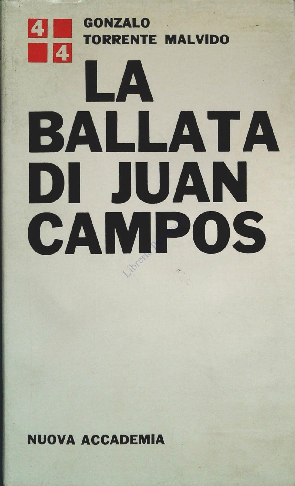 LA BALLATA DI JUAN CAMPOS - GONZALO TORRENTE MALVISO - NUOVA ACCADEMIA 1964
