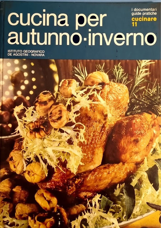 CUCINA PER AUTUNNO -INVERNO - I DOCUMENTARI CUCINARE 11