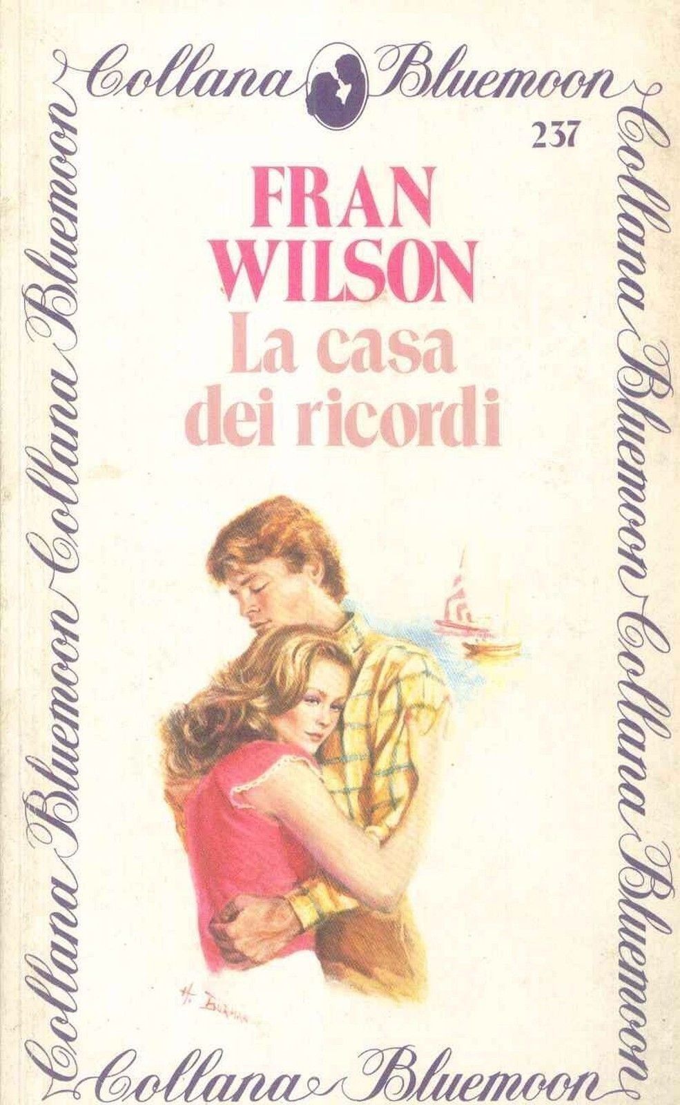 LA CASA DEI RICORDI - FRAN WILSON - BLUEMOON N. 237 - OUTLET DEL LIBRO