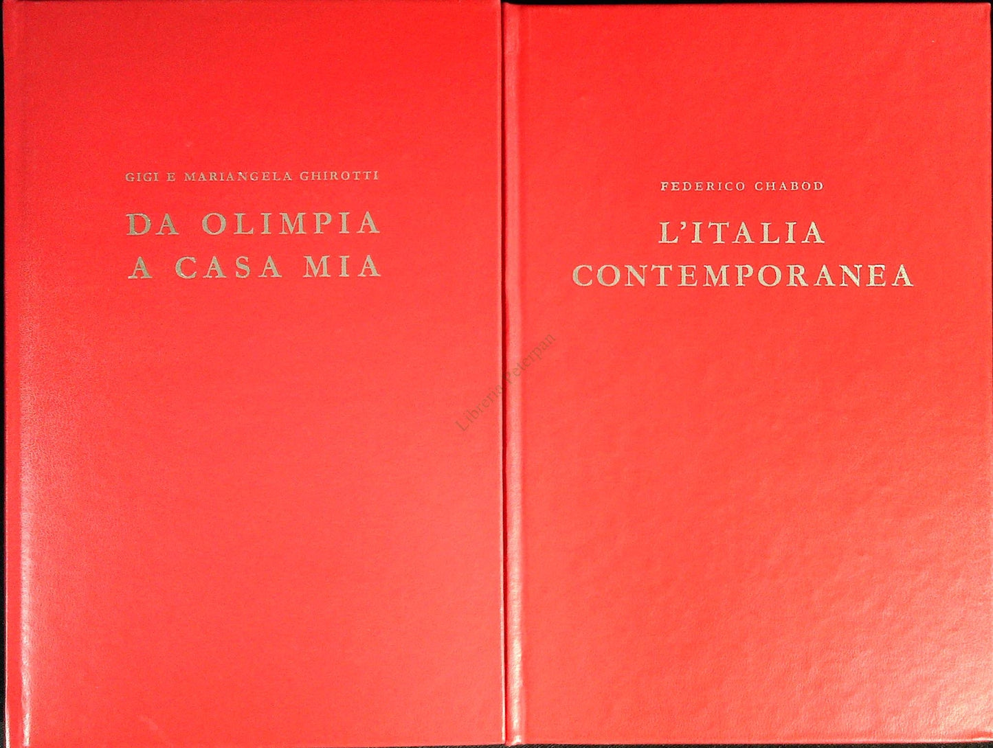 DA OLIMPIA A CASA MIA - GIGI E MAR. GHIROTTI - L'ITALIA CONTEMNPORANEA F.CHABOD