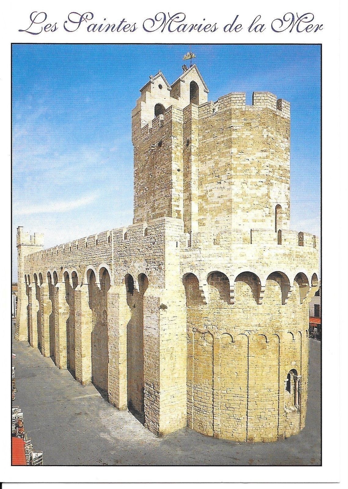 LES SAINTES MARIE DE LA MER - L'EGLISE FORTIFIE' -