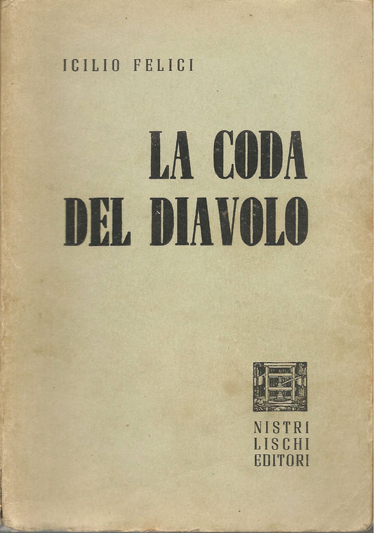 LA CODA DEL DIAVOLO - ICILIO FELICI