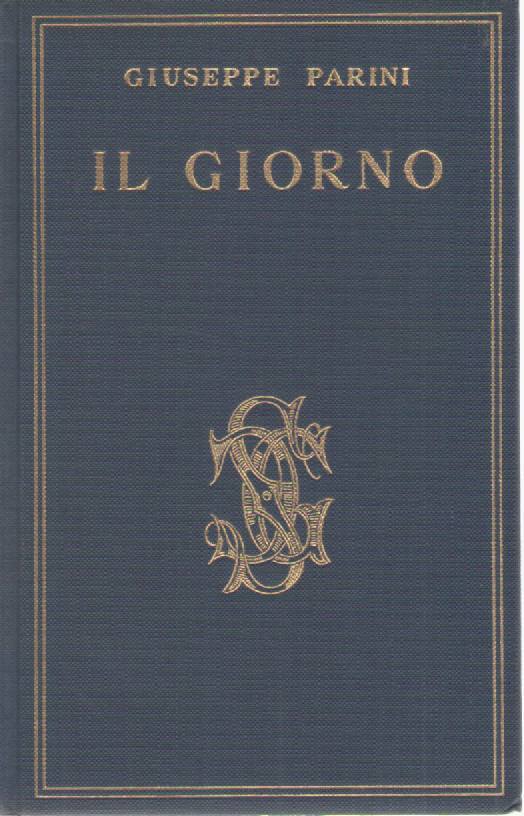 IL GIORNO - GIUSEPPE PARINI   ANTOLOGIA CARDUCCIANA VOL. XIX