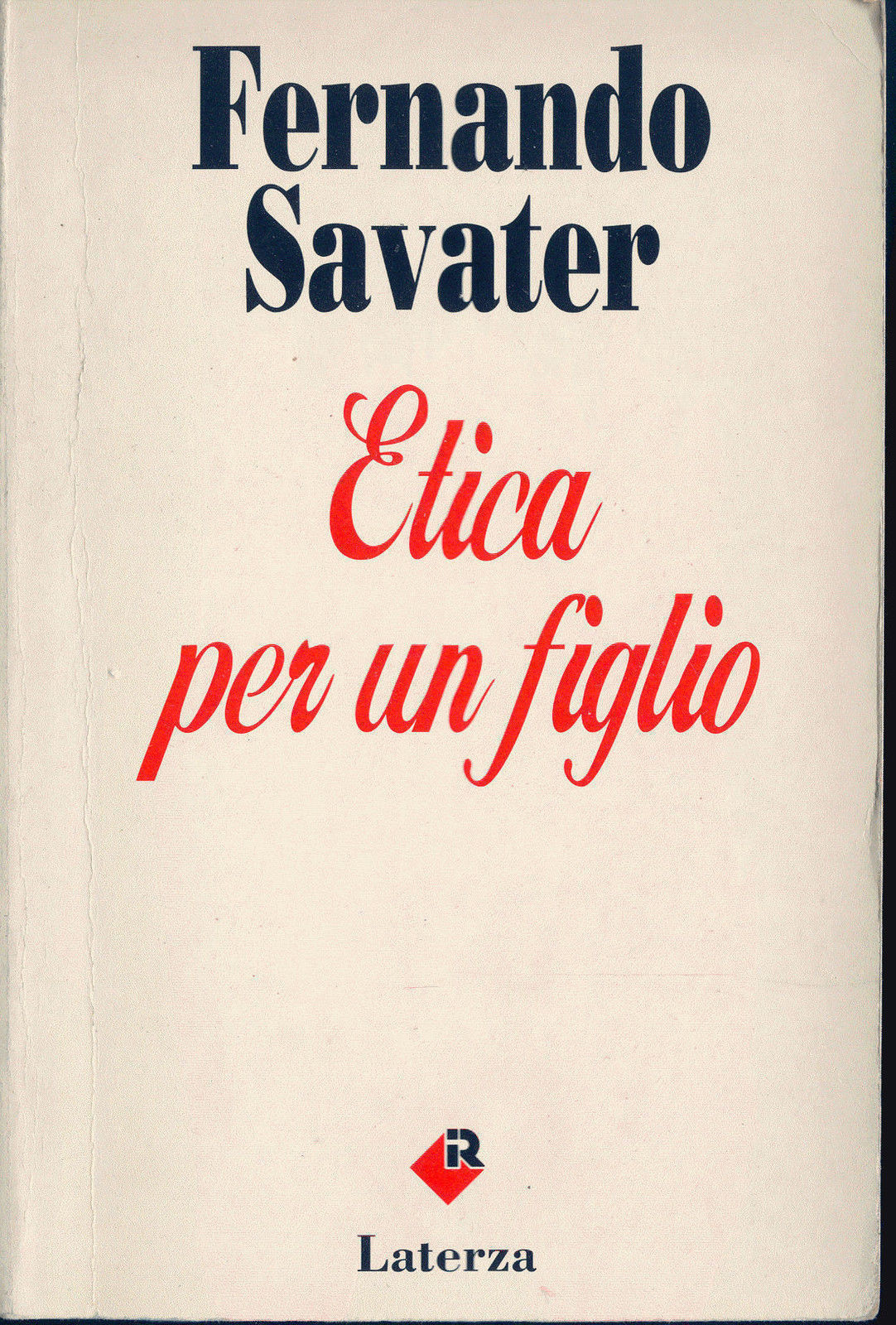 ETICA PER UN FIGLIO - FERNANDO SAVATER
