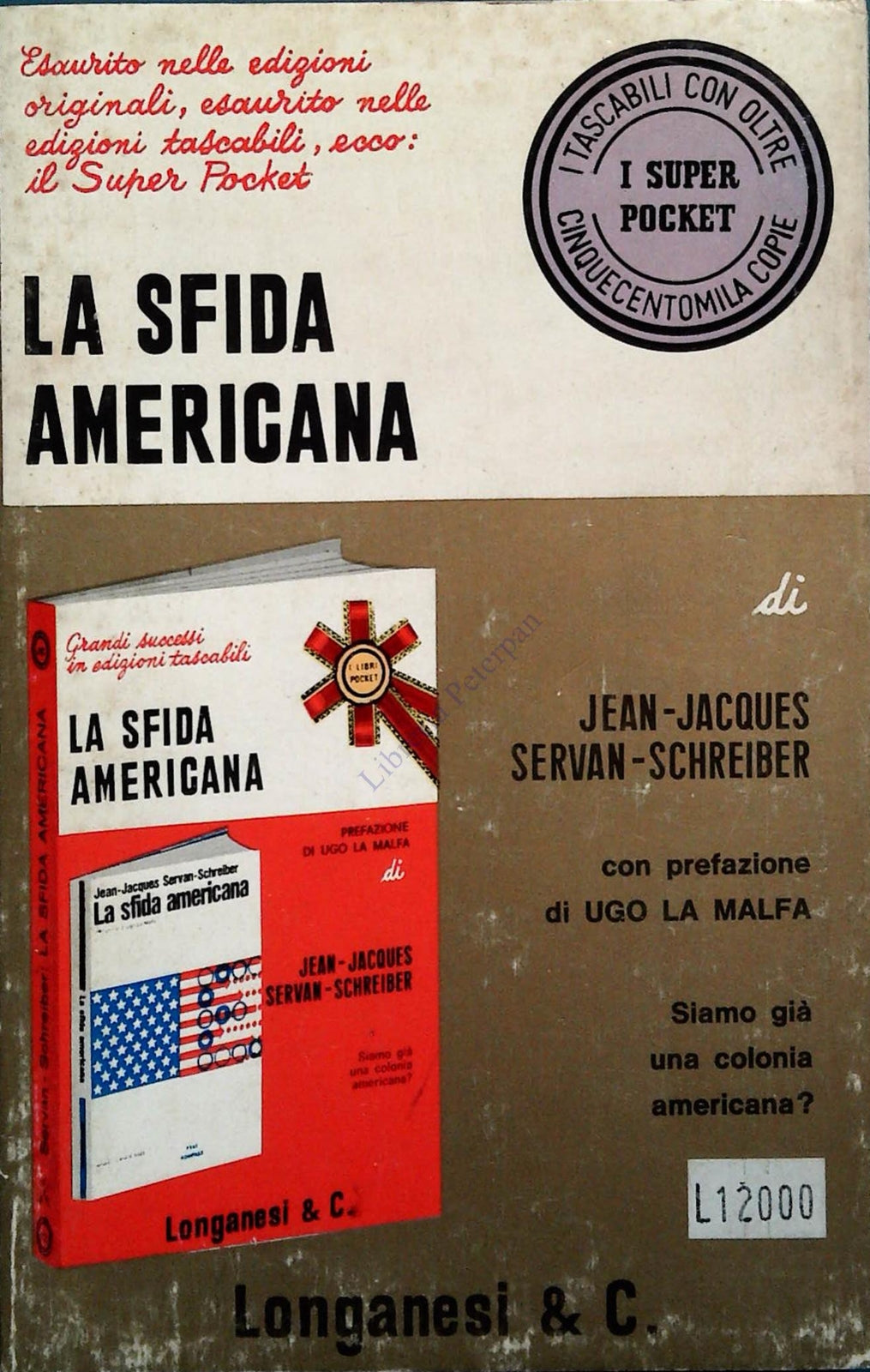LA SFIDA AMERICANA - JEAN-JACQUES SERVAN-SCHREIBER - LONGANESI 1972