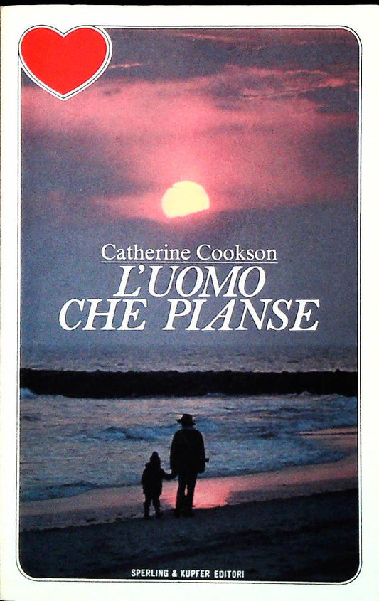 L'UOMO CHE PIANSE - CATHERINE COOKSON - SPERLING 1982 - OUTLET DEL LIBRO