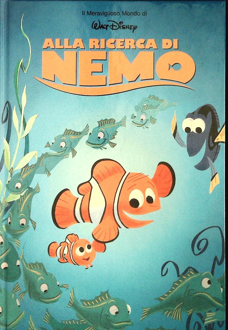ALLA RICERCADI NEMO - IL MERAVIGLIOSO MONDO DI W. DISNEY - OUTLET DEL LIBRO