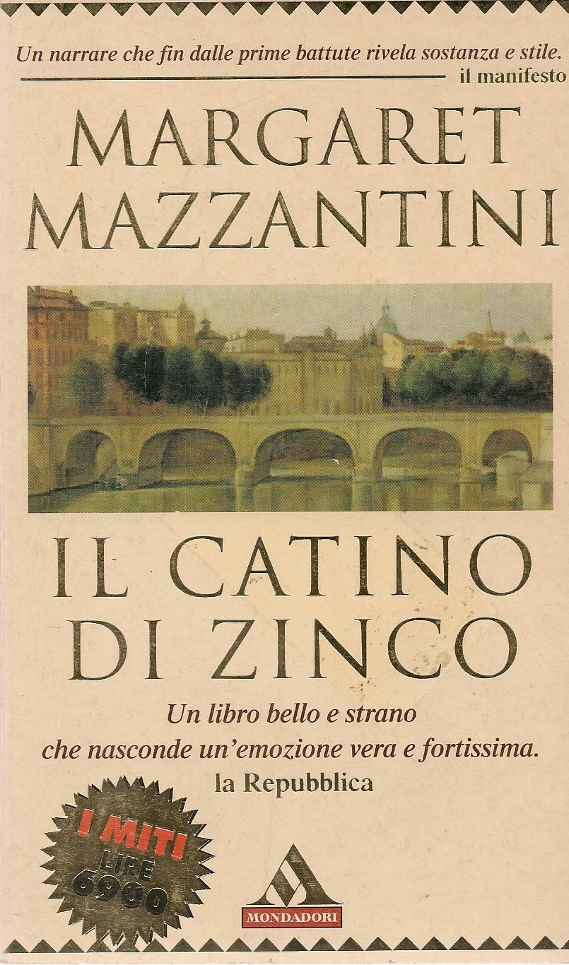 IL CATINO DI ZINCO - MARGARET MAZZANTINI
