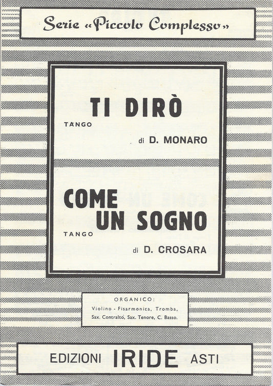 TI DIRO'  D. Monaro - COME UN SOGNO  D. Crosara # SPARTITO - tanghi