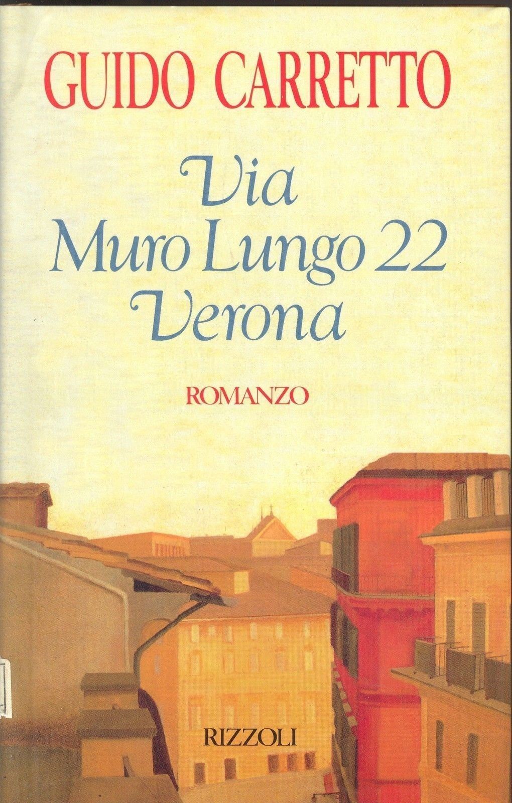 VIA MURO LUNGO 22 VERONA - GUIDO CARRETTO