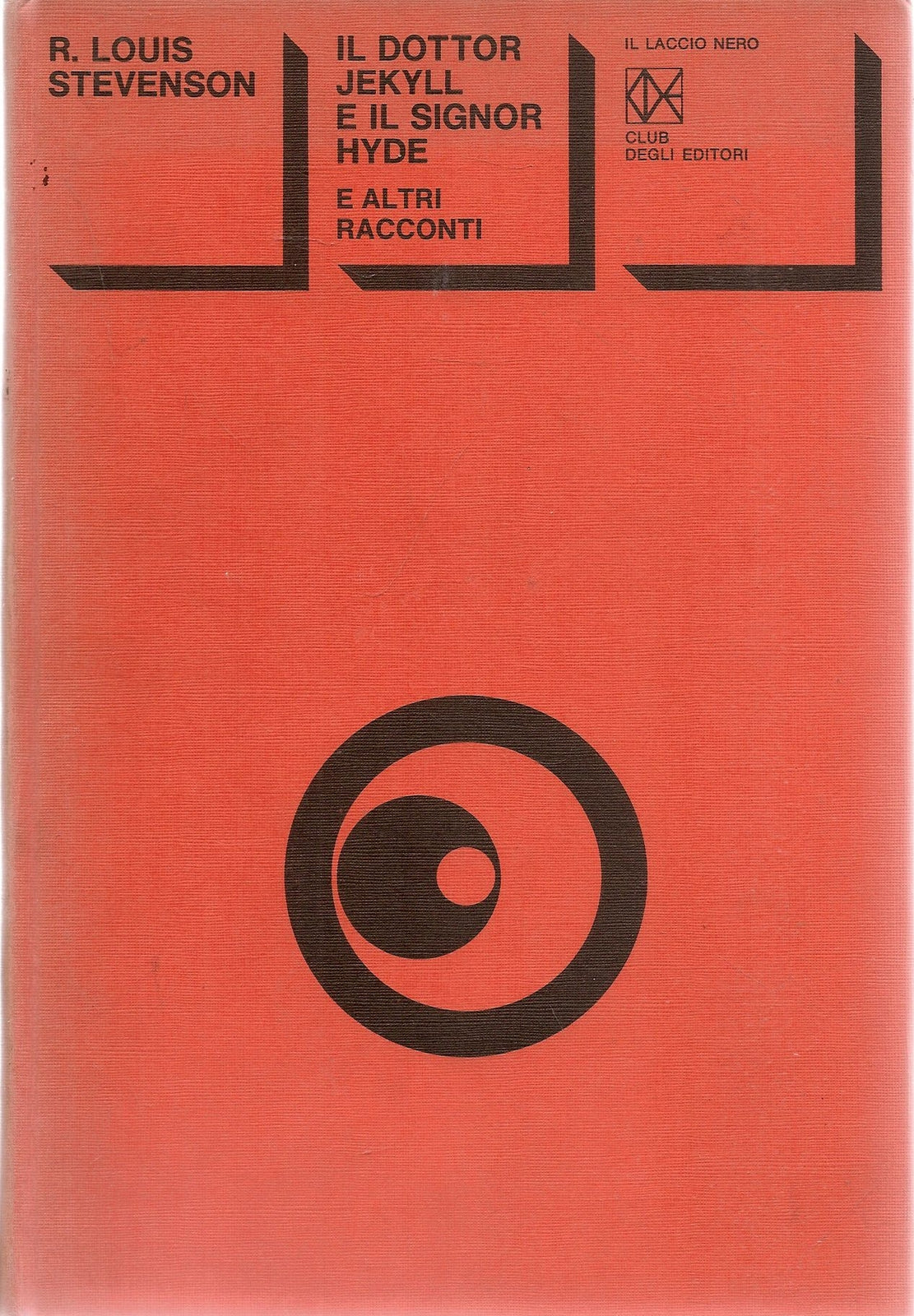 IL DOTTOR JEKILL E IL SIGNOR HYDE - R. LOUIS STEVENSON - IL LACCIO NERO