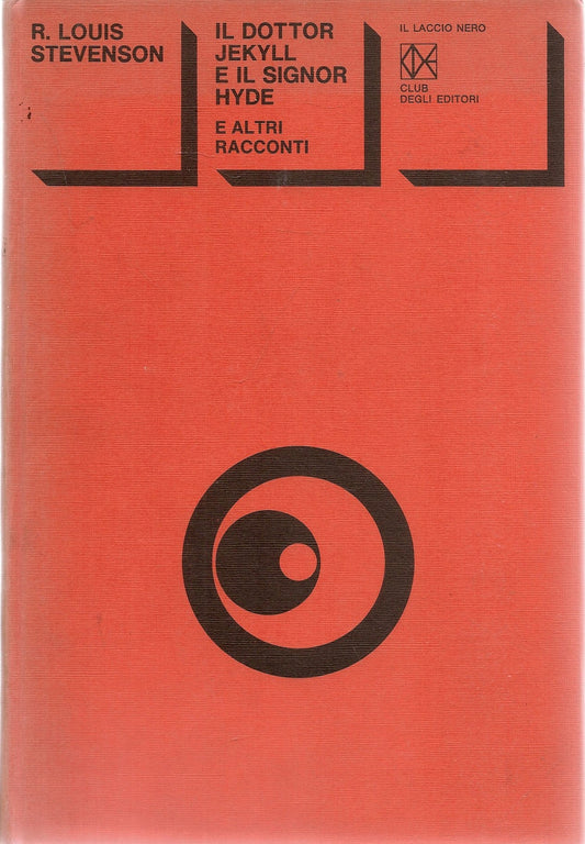 IL DOTTOR JEKILL E IL SIGNOR HYDE - R. LOUIS STEVENSON - IL LACCIO NERO