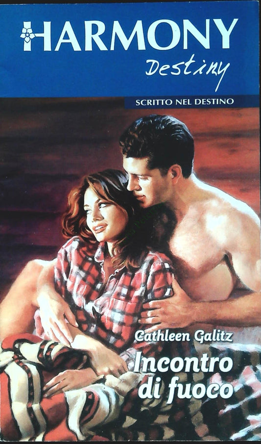 INCONTRO DI FUOCO - CATHLEEN GALITZ - HAMONY DESTINY N. 1477 - OUTLET DEL LIBRO