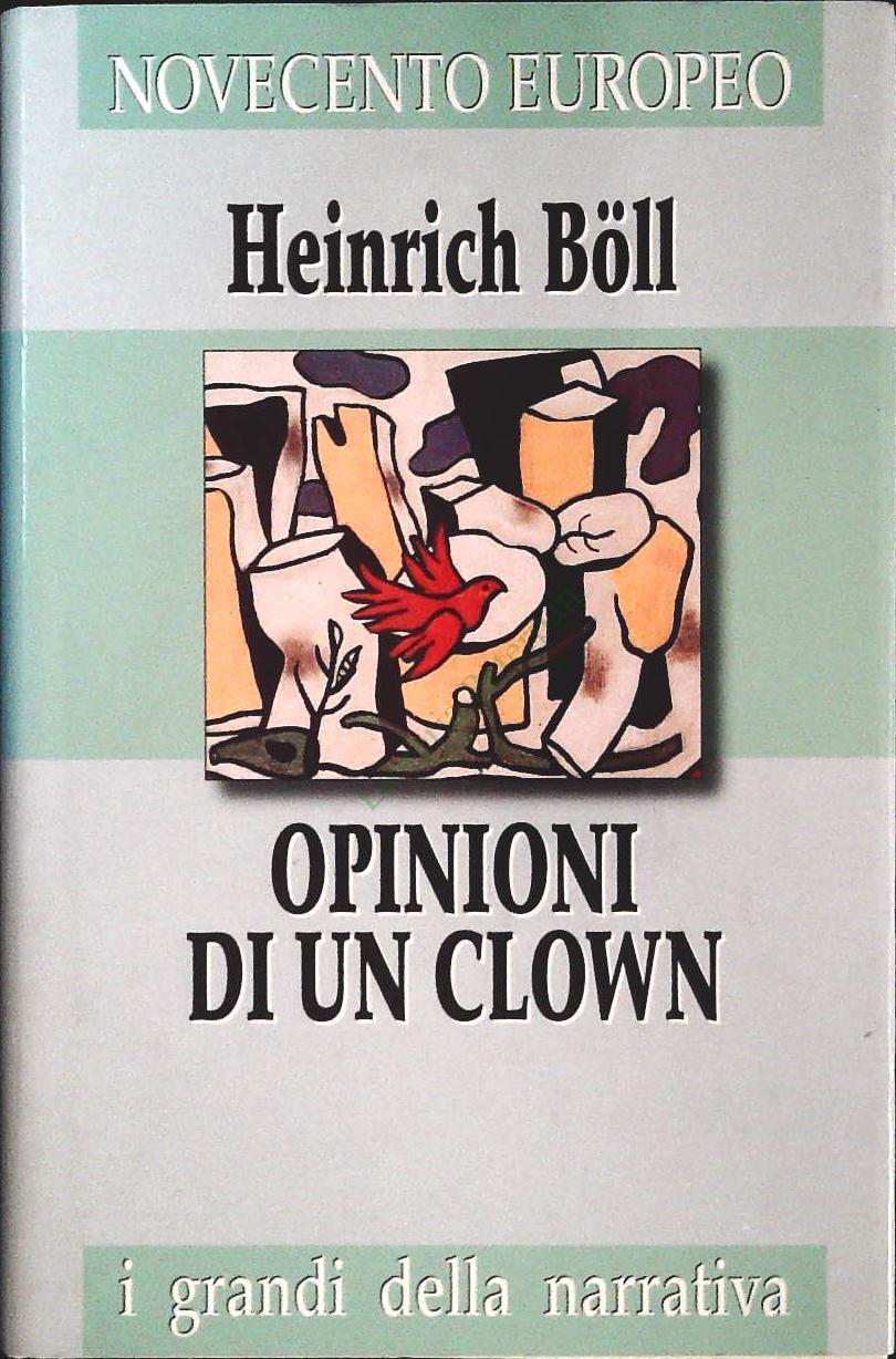 OPINIONI DI UN CLOWN - HEINRCIH BOLL