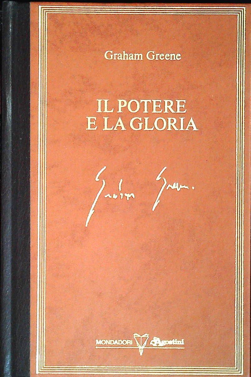 IL POTERE E LA GLORIA - GRAHAM GREENE