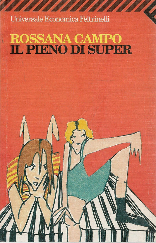 IL PIENO DI SUPER - ROSSANA CAMPO