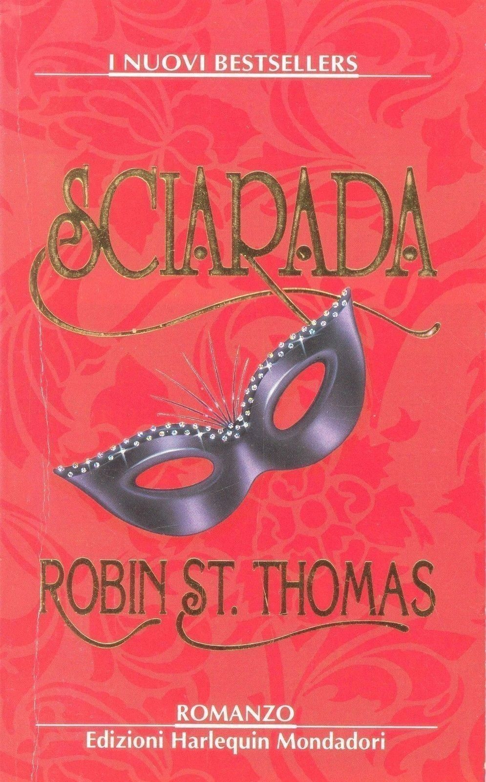 SCIARADA - ROBIN ST. THOMAS - ED. HARLEQUIN