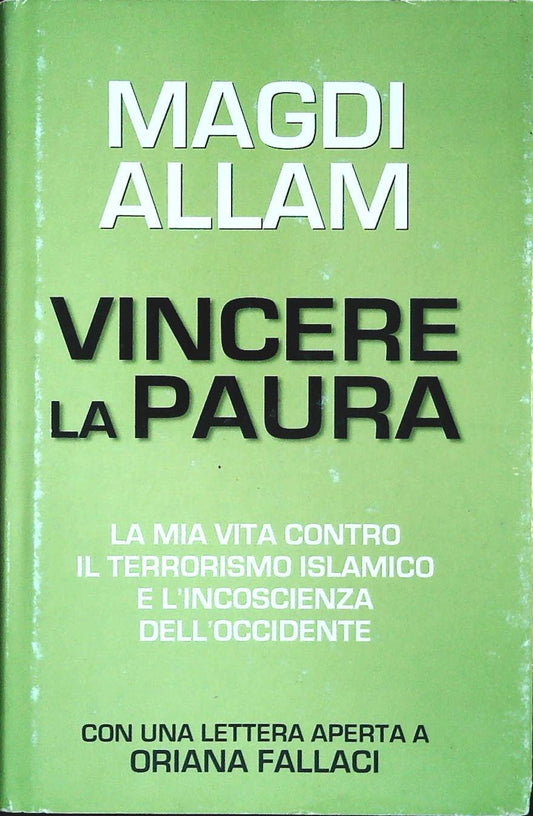 VINCERE LA PAURA- MAGDI ALLAM - MONDOLIBRI 2005 - OUTLET DELL IBRO