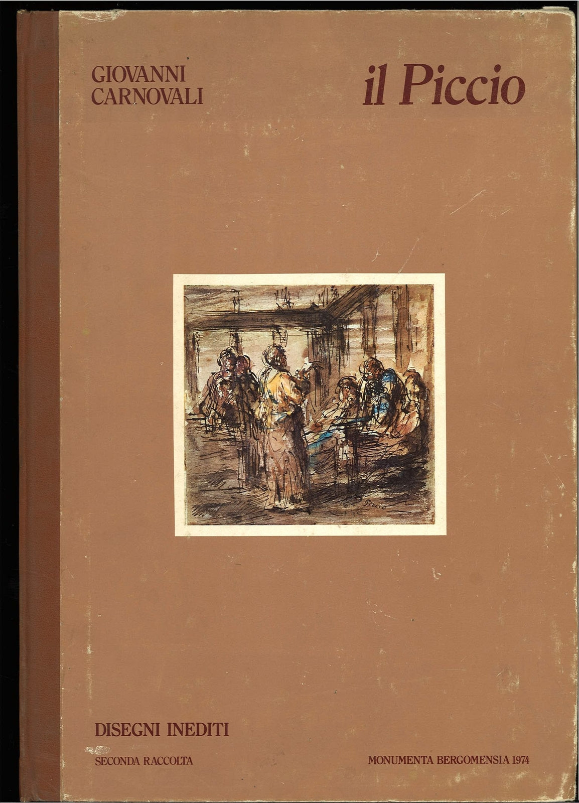 IL PICCIO - GIOVANNI CARNOVALI - SECONDA RACCOLTA