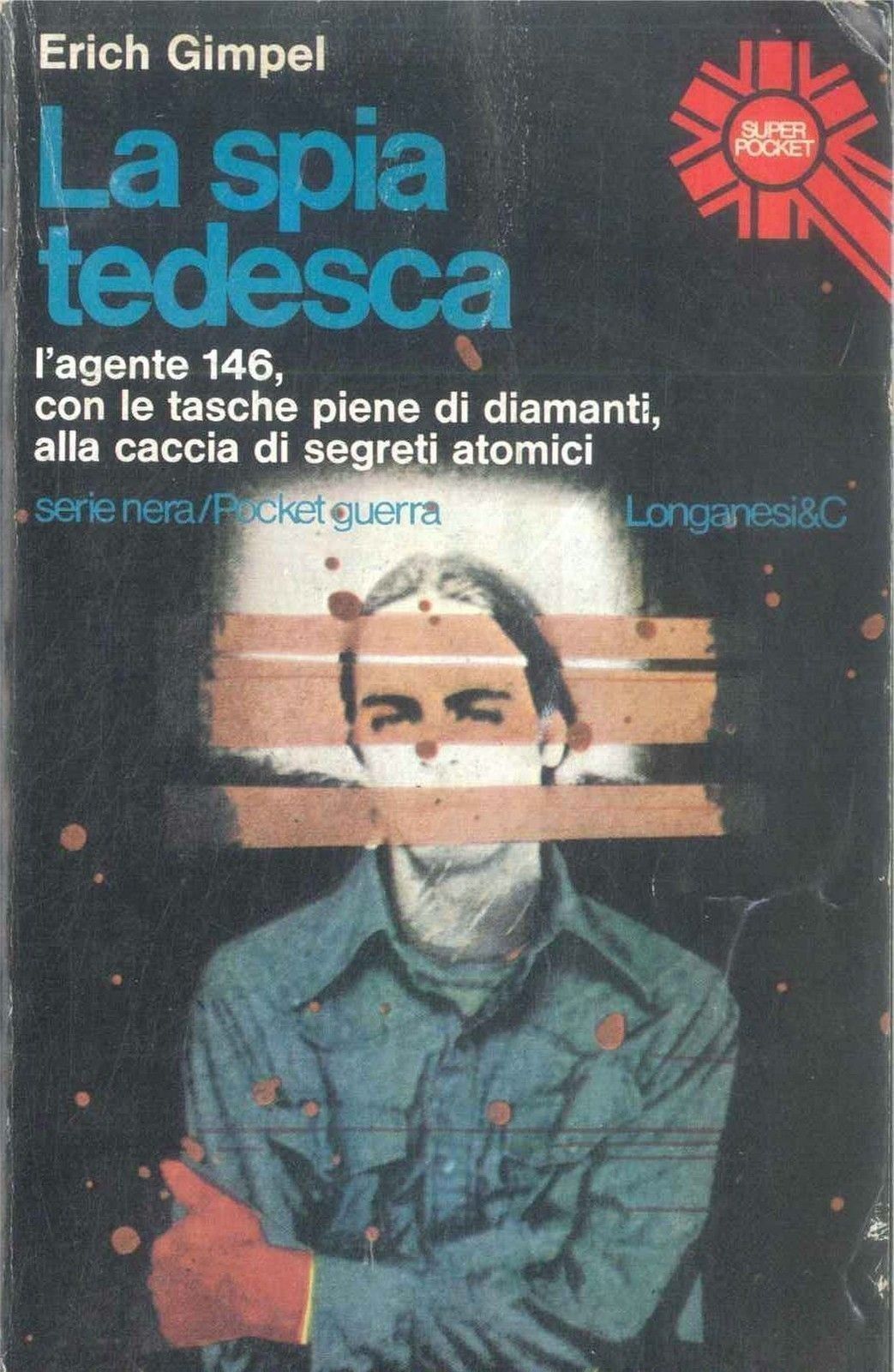 LA SPIA TEDESCA - ERICH GIMPEL