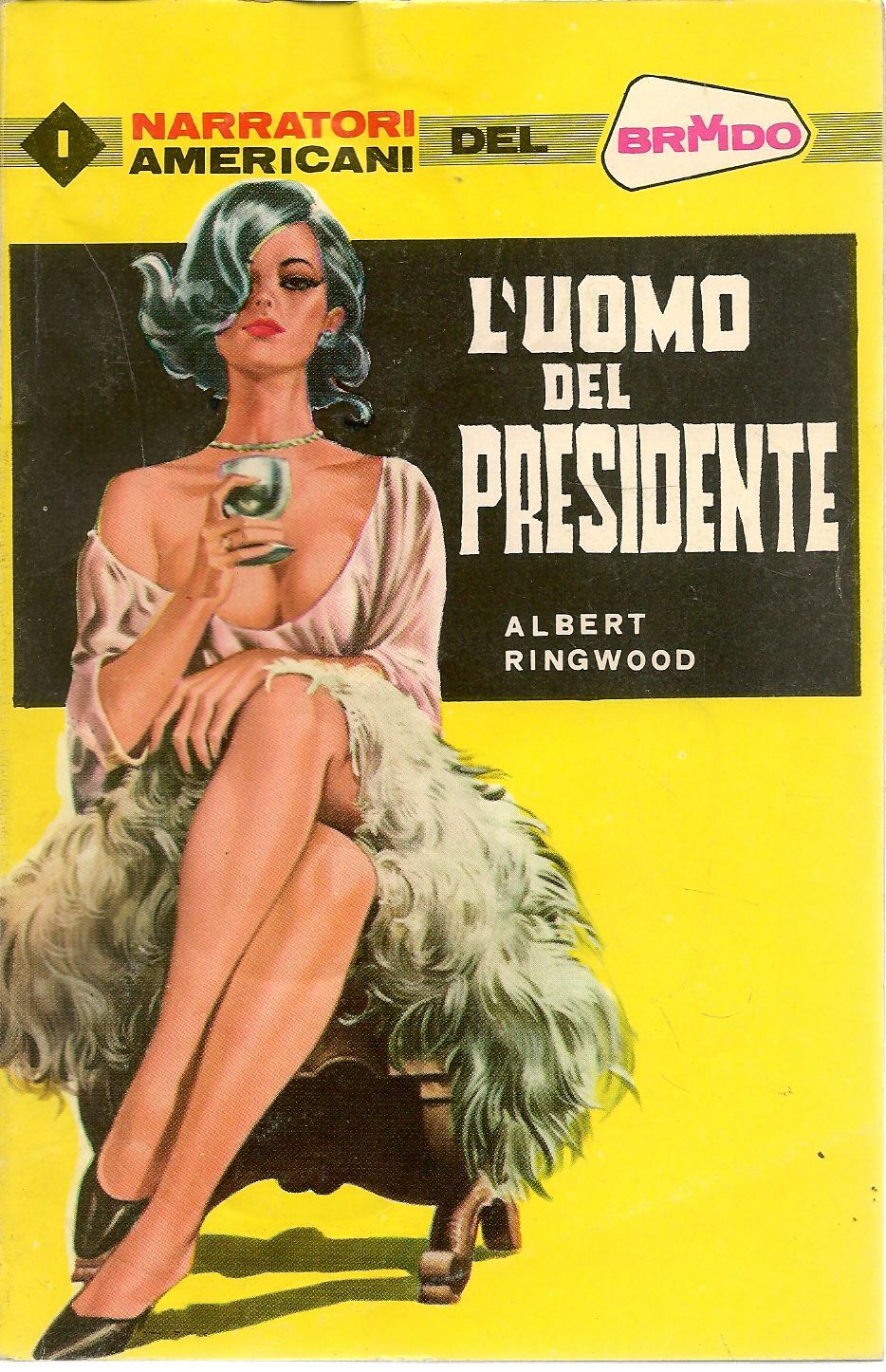 L'UOMO DEL PRESIDENTE - ALBERT RINGWOOD